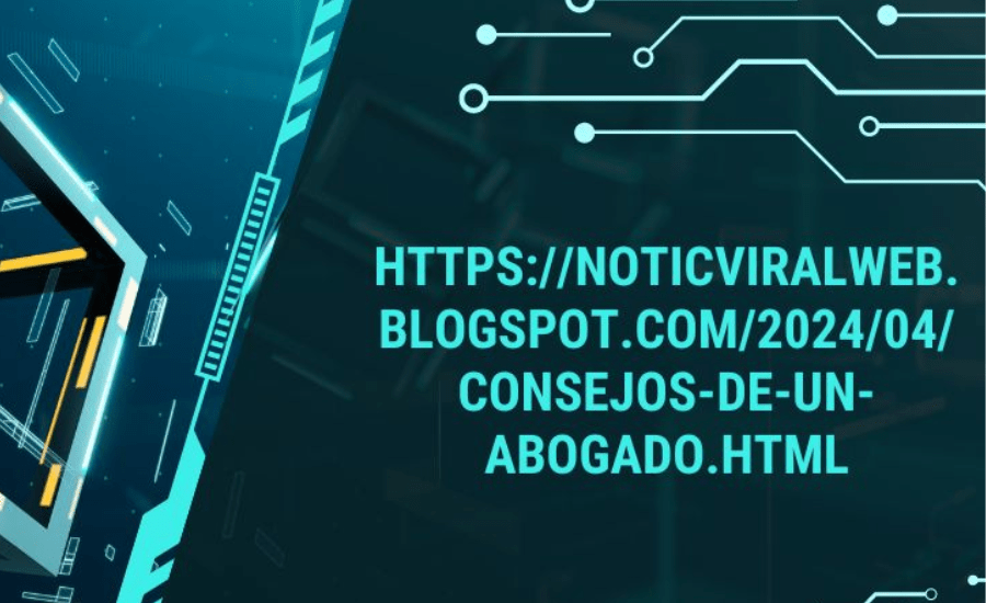 https://noticviralweb.blogspot.com/2024/04/consejos-de-un-abogado.html